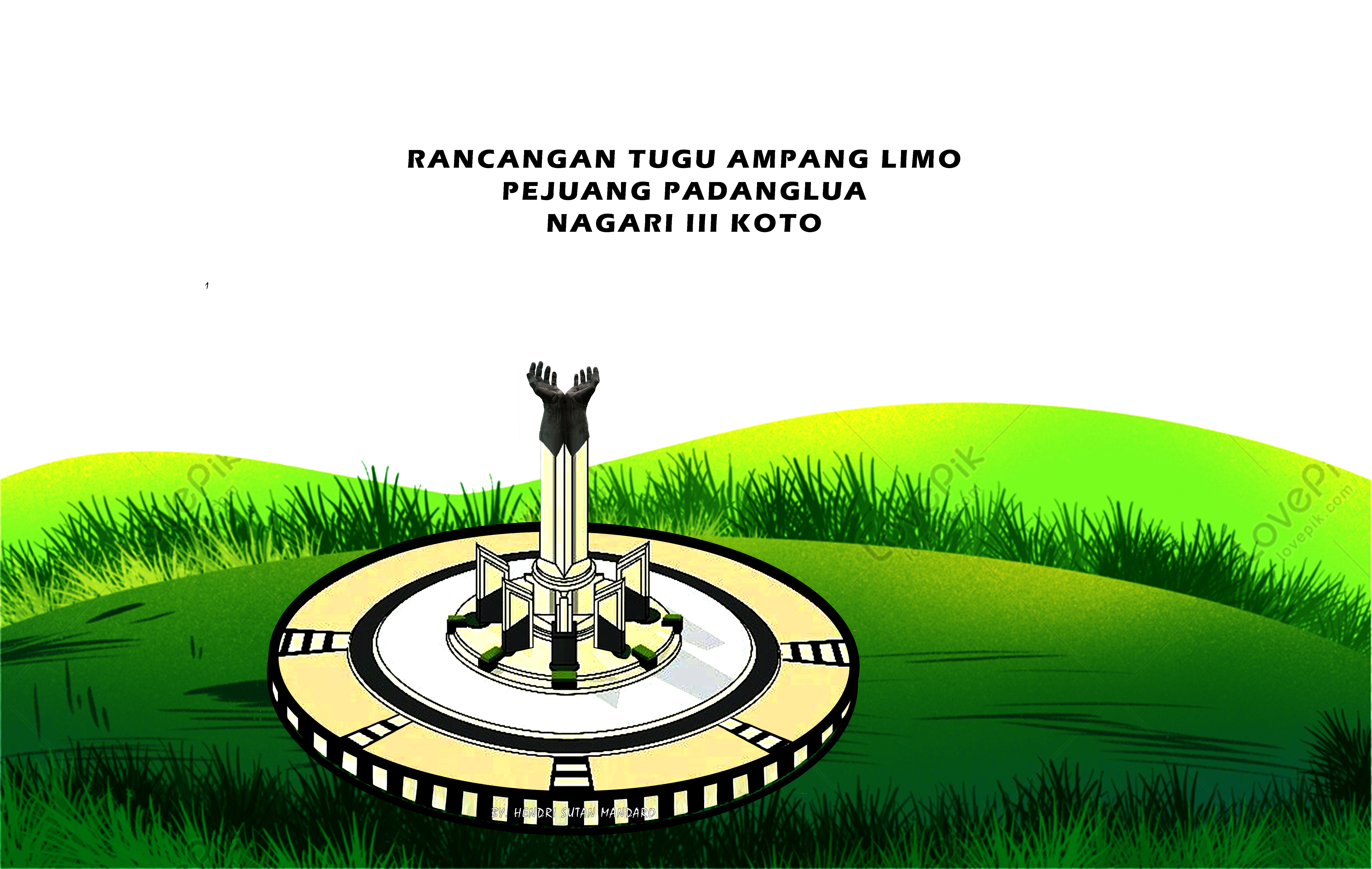 Rancangan Tugu Ampang Limo Pejuang Padang Luar Nagari III Koto.